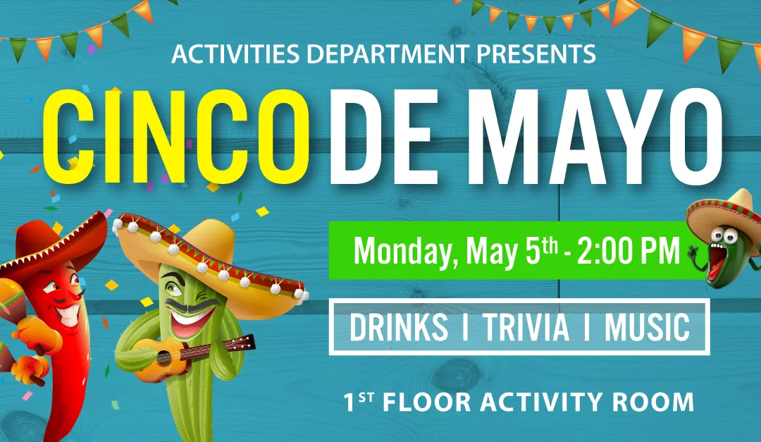 Join Us for a Cinco de Mayo Party!